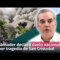 Presidente Luis Abinader declara duelo nacional por la tragedia de San Cristóbal