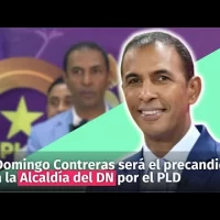 Domingo Contreras será el precandidato a la Alcaldía del Distrito Nacional por el PLD