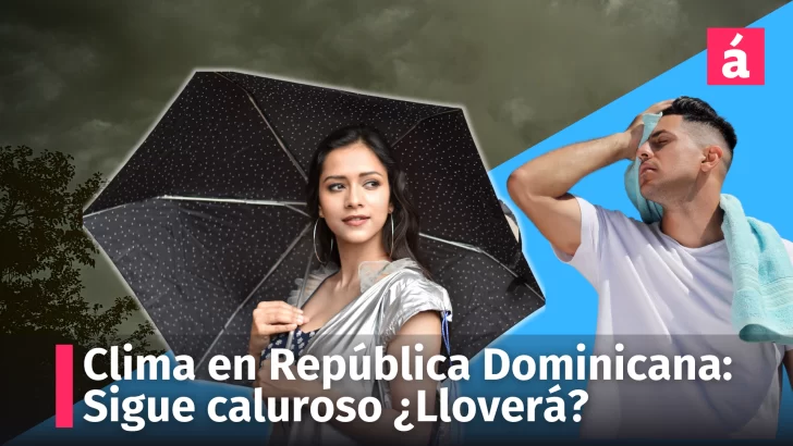Pronóstico del clima en la República Dominicana: ¿Lloverá hoy?