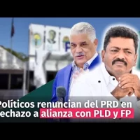 Políticos renuncian del PRD disgustados por alianza con FP y PLD