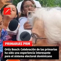 Ortiz Bosch: Celebración de estas primarias ha sido una experiencia interesante para el sistema electoral dominicano