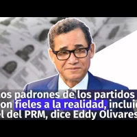 Los padrones de los partidos no son fieles a la realidad, incluido el del PRM, dice Eddy Olivares