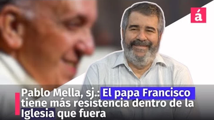 Pablo Mella, sj.: El papa Francisco tiene más resistencia dentro de la Iglesia que fuera