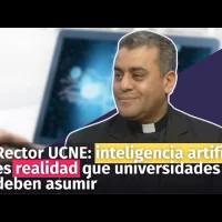 Rector UCNE: inteligencia artificial es realidad que universidades deben asumir