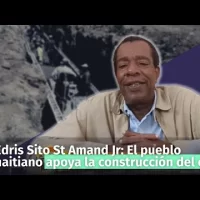 Edris Sito St Amand Jr: El pueblo haitiano apoya la construcción del canal