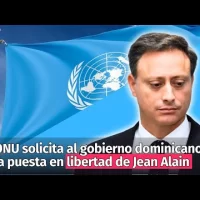 ONU solicita al gobierno dominicano la puesta en libertad de Jean Alain Rodríguez