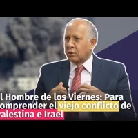 El Hombre de los Viernes: Para comprender el viejo conflicto de Palestina e Irael