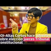 ROI-Altas Cortes hace advertencia sobre elección jueces Tribunal Constitucional