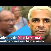 Parientes de “Kiko la Quema” puestos nueva vez bajo arresto