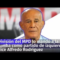 División del MPD lo mandó a la tumba como partido de izquierda, dice Alfredo Rodríguez