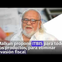 Malkun propone ITBIS para todos los productos, para eliminar evasión fiscal