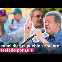 Leonel dice el pueblo se siente estafado por Luis y Abinader recibe apoyo de movimientos electorales