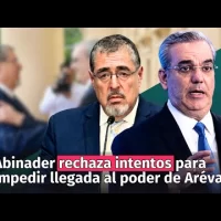 Abinader rechaza intentos para impedir llegada al poder de Arévalo