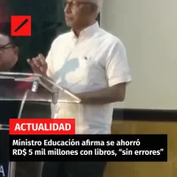 Ministro Educación afirma se ahorró RD$ 5 mil millones con libros, “sin errores”