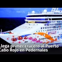 EN VIVO: Llega el primer crucero al Puerto Cabo Rojo en Pedernales