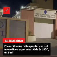 Edesur ilumina calles periféricas del nuevo liceo experimental de la UASD, en Baní