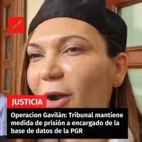 Operacion Gavilán- Tribunal mantiene medida de prisión a encargado de la base de datos de la PGR