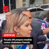 Fiscalía DN prepara medida contra ciudadano francés