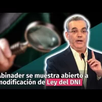 Abinader se muestra abierto a modificación de cuestionada Ley 1-24