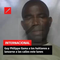 Guy Philippe llama a los haitianos a lanzarse a las calles este lunes