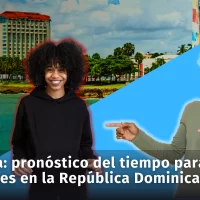 Clima: pronóstico del tiempo para mañana viernes en la República Dominicana