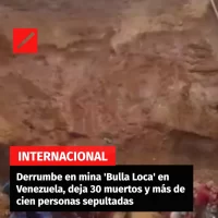 Derrumbe en mina “Bulla Loca” en Venezuela, deja 30 muertos y más de cien personas sepultadas