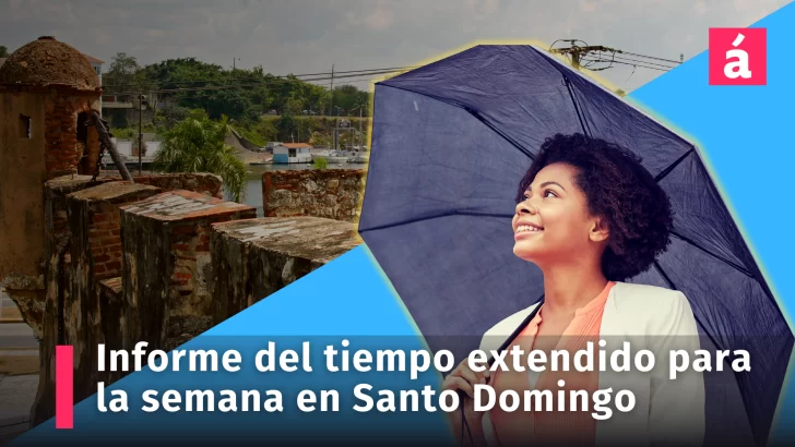 Informe del tiempo extendido para la semana en Santo Domingo