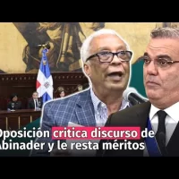 Oposición critica discurso de Abinader y le resta méritos al gobierno
