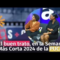 El buen trato, en la Semana Más Corta 2024 de la PUCMM