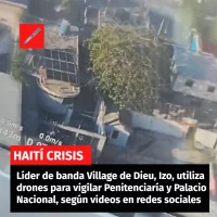 Líder de banda Village de Dieu, Izo, utiliza drones para vigilar Penitenciaría y Palacio Nacional, según videos en redes sociale
