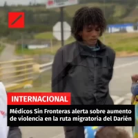 Médicos Sin Fronteras alerta sobre aumento  de violencia en la ruta migratoria del Darién