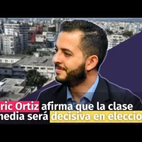 Eric Ortiz afirma que la clase media será decisiva en elecciones