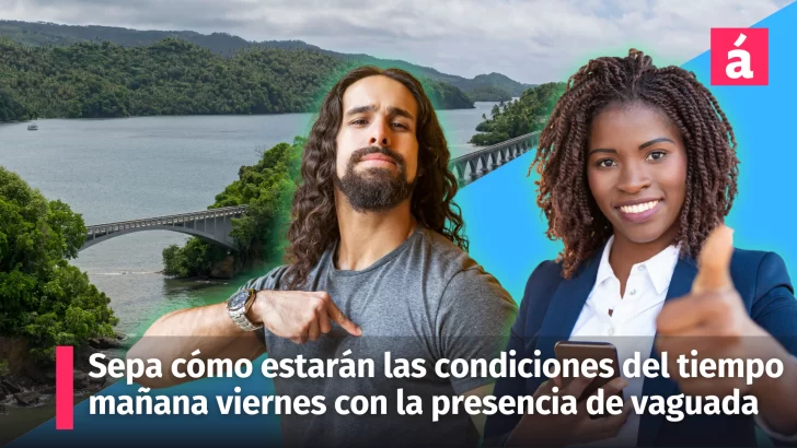Clima: entérese cómo estarán las condiciones del tiempo mañana viernes con la presencia de vaguada