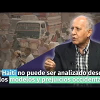 “Haití no puede ser analizado desde los modelos y prejuicios occidentales”
