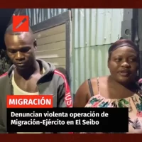 Denuncian violenta operación de Migración-Ejército en El Seibo