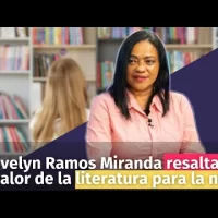 Evelyn Ramos Miranda resalta valor de la literatura para la niñez
