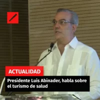 Presidente Luis Abinader, habla sobre el turismo de salud