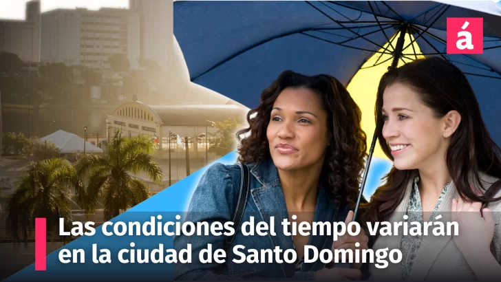 Las condiciones del tiempo estarán variables ésta semana para Santo Domingo (actualizado 12/04/2024)