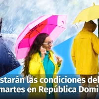 Hoy martes 16 así estarán las condiciones del tiempo en la República Dominicana