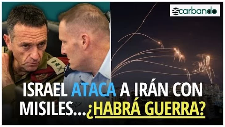 Israel ataca a Irán con misiles…¿Habrá guerra?