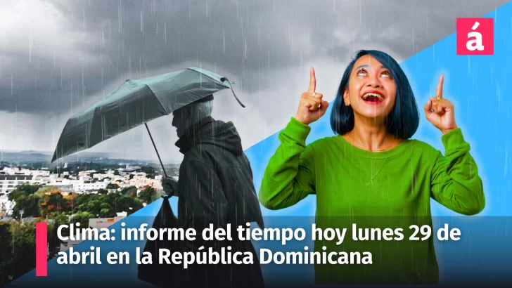 Clima: informe del tiempo para hoy lunes feriado en la República Dominicana