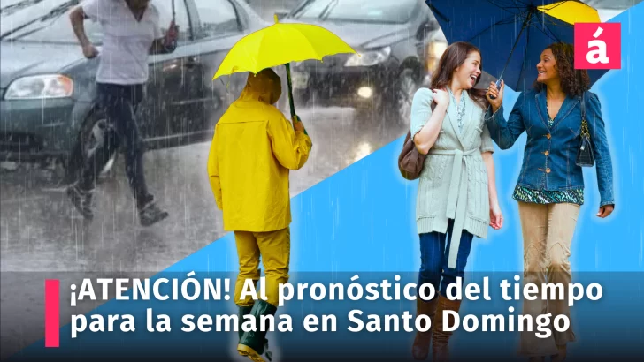 ¡ATENCIÓN! al pronóstico del tiempo para ésta semana en Santo Domingo por presencia de vaguada