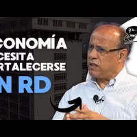 Economía dominicana necesita mejorar y ampliar sus fortalezas, dice César Augusto Sención