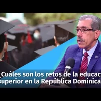 ¿Cuáles son los retos de la educación superior en la República Dominicana?