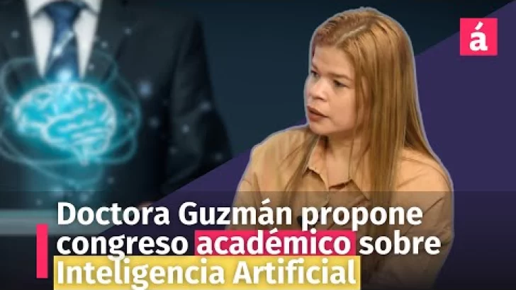 Doctora Guzmán propone congreso académico sobre Inteligencia Artificial