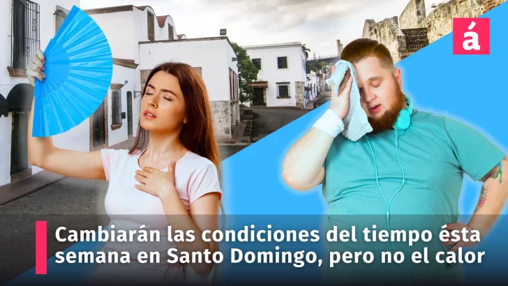 Las condiciones del tiempo en Santo Domingo cambiarán ésta semana, no así el calor (actualizado 20-05-2024)