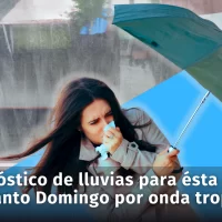 Pronóstico de lluvias es el panorama ésta semana para Santo Domingo por onda tropical y vaguada