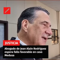 Abogado de Jean Alain Rodríguez espera fallo favorable en caso Medusa