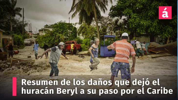 Resumen de los daños causados por el huracán Beryl a su paso por el Caribe