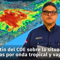 Boletín del COE sobre las intensas lluvias provocadas por onda tropical y vaguada